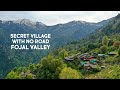Our secret hideaway from manali  trek to parbi village fojal valley