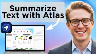 How to Summarize Text Using ChatGPT Atlas