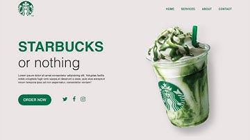 Starbucks Responsive Landing Page Website - Step-By-Step Explanation