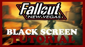 Fallout New Vegas – How to Fix Black Screen & Stuck on Loading Screen
