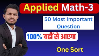 Applied Math-3 // 50 Most Imp. Question// Applied math-3 by Rahul Sir// Studypowerpoint