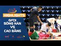 HIGHLIGHTS GFDI SÔNG HÀN vs CAO BẰNG | Giải Futsal HDBank Vô Địch Quốc Gia 2023 | VOV Live