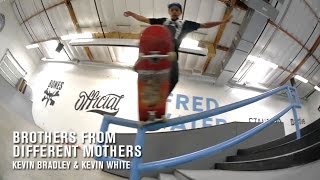 Brothers From Different Mothers: Kevin Bradley and Kevin White - TransWorld SKATEboarding