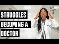 My STRUGGLES in college & MEDICAL SCHOOL| Becoming A DOCTOR| What I Failed in medical school!