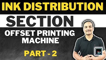 OFFSET PRINTING MACHINE PART 2 | INK DISTRIBUTION SECTION | PRINTING TECHNOLOGY   @PrintingGuruji