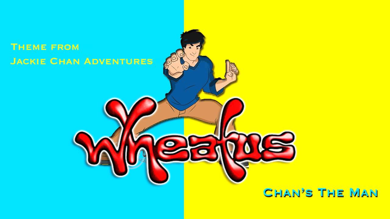 Wheatus   Chans The Man Jackie Chan Adventures Theme