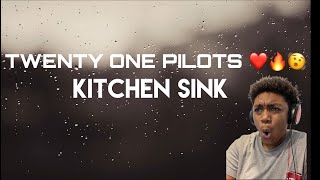 twenty one pilots - Kitchen Sink (Lyrics) | REACTION