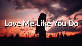 Ellie Goulding - Love Me Like You Do (Lyrics)
