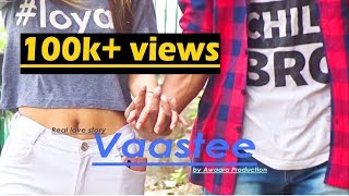 Vaaste Song - Real Love story | Dhvani Bhanushali, Nikhil D | T-Series | Heart Touching | Love Story