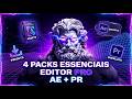 4 PACKS ESSENCIAIS QUE TODO EDITOR PRECISA ( GRÁTIS )