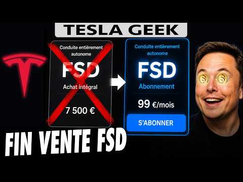 TESLA arrête la vente de son FSD en France le 21 mai prochain