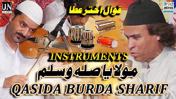 Mola Ya Sali Wa salim - Qasida Burda Sharif - instrumental Music - Akhtar Atta Qawwal