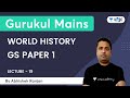 World history gs paper 1  lecture19  abhishek ranjan  upsc 101