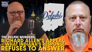 Richard Allen Delphi Appeal: What Indiana's Response Refuses to Answer