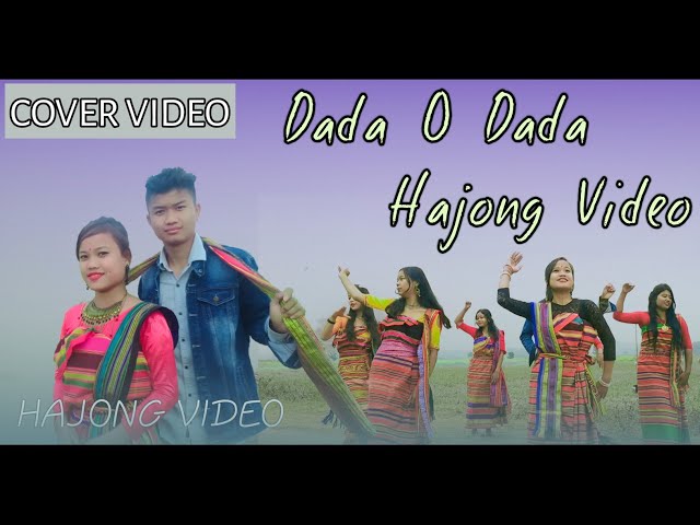 Dada O Dada || Hajong Cover Video || 2022 class=