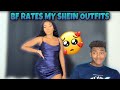 BF RATES MY SHEIN OUTFITS ft. Chad Luchey