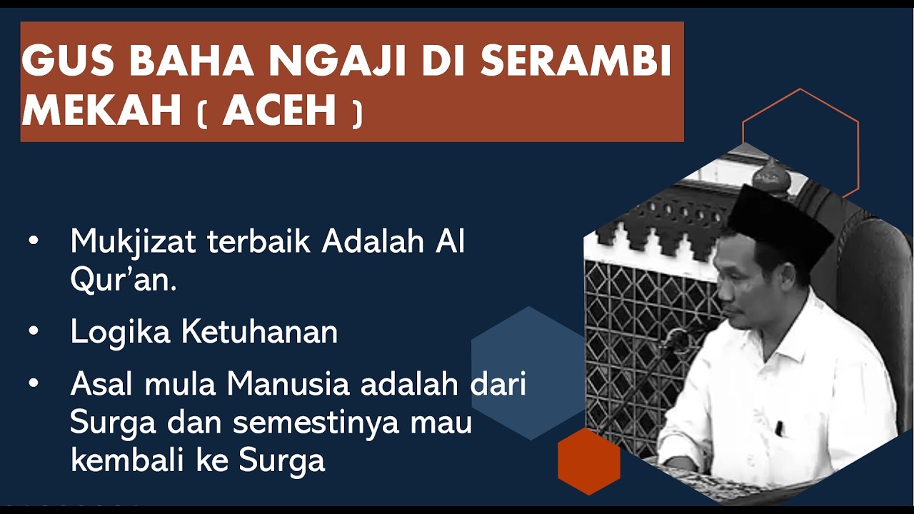 Gus Baha Ngaji di Serambi Mekah Aceh