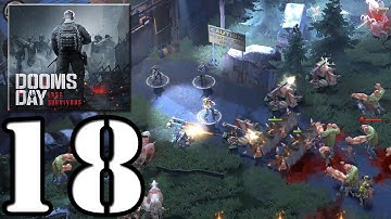 Doomsday: Last Survivors - Gameplay Walkthrough Part 18 (iOS,Android)