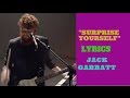 Jack Garratt -  Surprise Yourself Lyrics|KmLyrics222