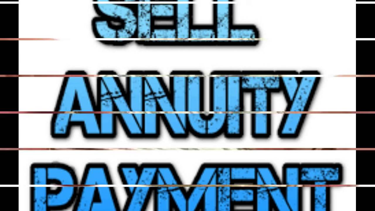 Sell annuity payment - YouTube