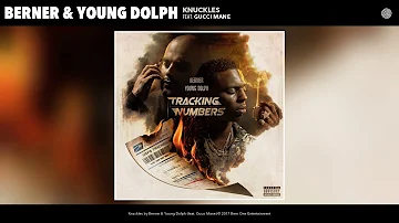 Berner & Young Dolph "Knuckles" feat. Gucci Mane