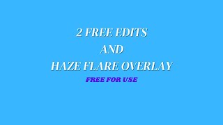 1K Subs Free Edit And Haze Flare Overlay Pack