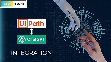 UiPath & ChatGPT Integration Tutorial: Automate Workflows with AI & NLP
