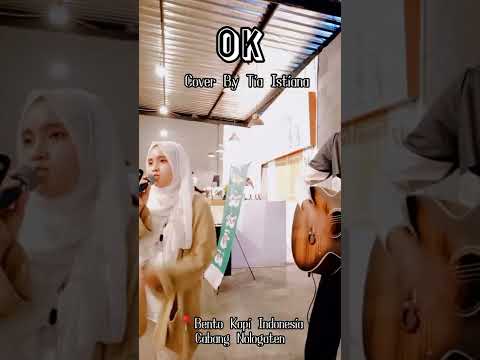 TIA ISTIANA - OK (T2) || Live Music