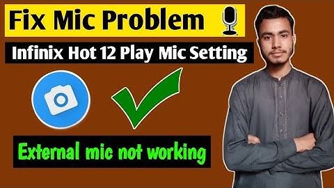Infinix Hot 12 Play Mic Setting | Fix Mic Problem | LahoreKaLadka