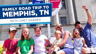 Family Road Trip to Memphis TN with Chet Garner