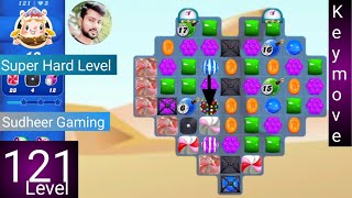 Candy crush saga level 121 । No boosters । Super Hard level । Candy crush 121  help। Sudheer Gaming