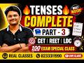 Tenses Complete Part-3 | CET 2026 | REET | LDC | Exam Special Class