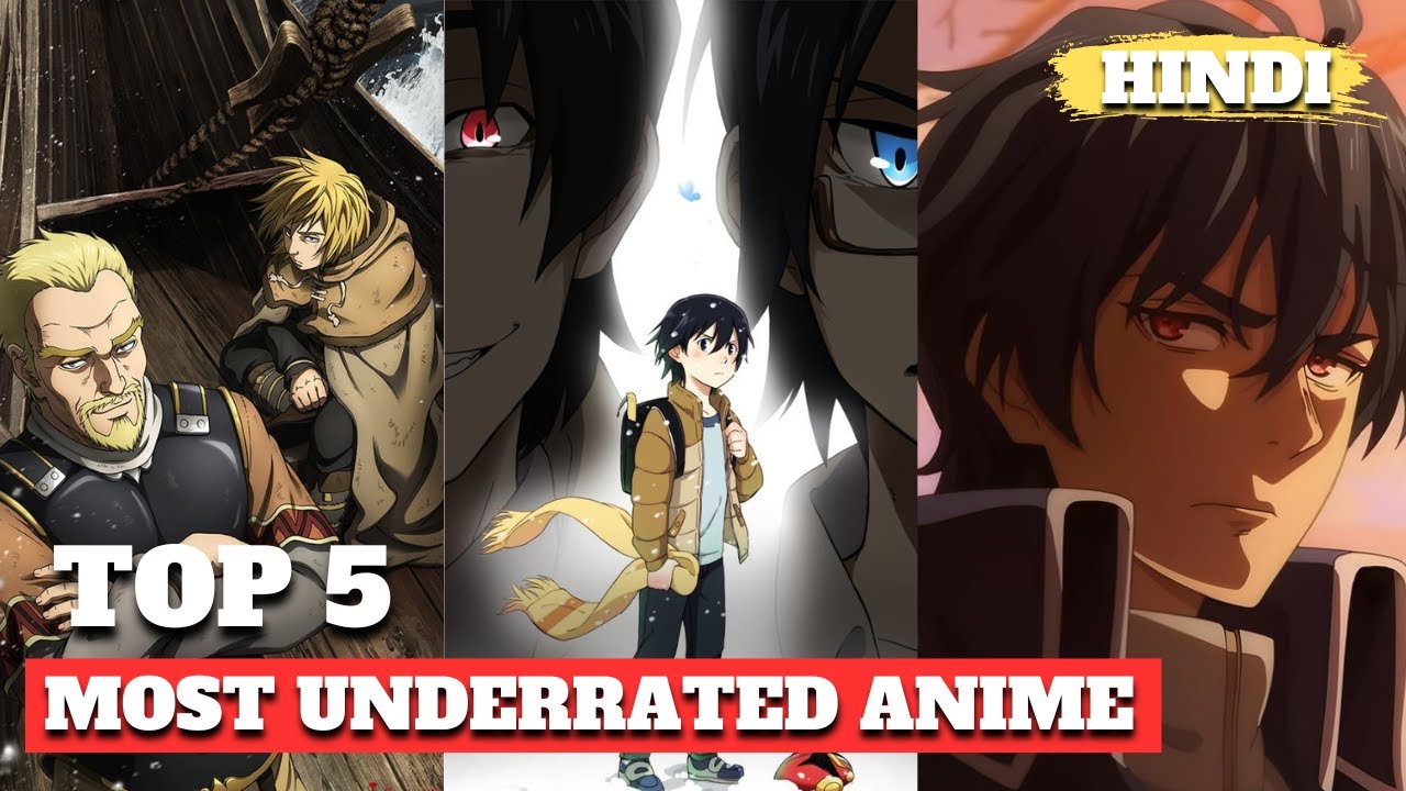 Top 5 Most Underrated Anime You Need To Watch Before You Die | Hindi