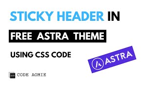 How to Create a Sticky Header in Free Astra Theme | Using CSS Code | WordPress Tutorial