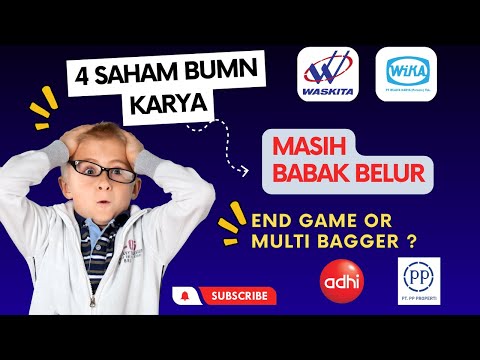 4 Saham BUMN Karya Masih Babak Belur, END GAME OR MULTIBAGGER ? (WSKT,WIKA,ADHI,PTPP)