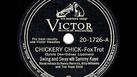 1945 HITS ARCHIVE: Chickery Chick - Sammy Kaye (Bi...