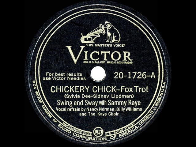 Watch 1945 HITS ARCHIVE: Chickery Chick - Sammy Kaye (Billy Williams & Nancy Norman, vocal) (a #1 record) on YouTube Watch 1945 HITS ARCHIVE: Chickery Chick - Sammy Kaye (Billy Williams & Nancy Norman, vocal) (a #1 record) on YouTube