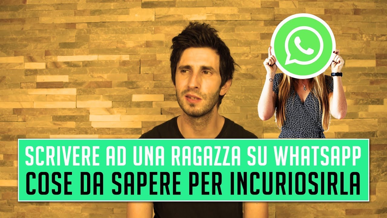 Scrivere ad una ragazza su WhatsApp: cose da sapere per incuriosirla