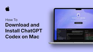 How to Download and Install ChatGPT Codex on Mac