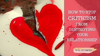 Famous How to stop criticism from destroying your relationship Net Worth
