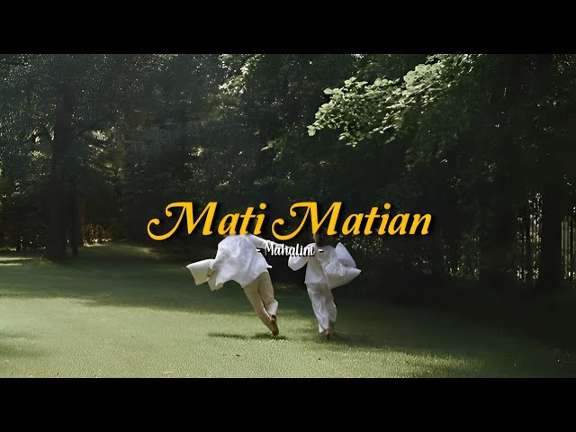 Mati Matian - Mahalini (speed up + lyrics) | TikTok Version class=