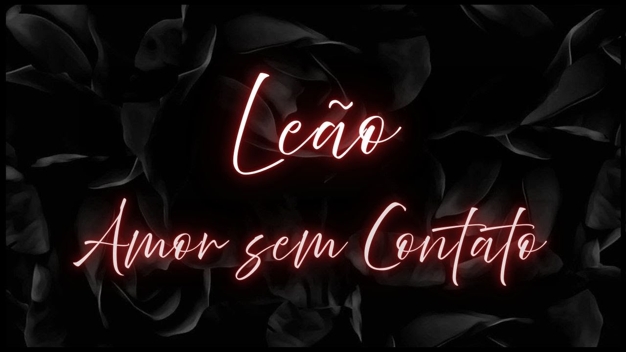 LEÃO 🖤AMOR SEM CONTATO • POR QUE TIVEMOS QUE NOS SEPARAR? EU NÃO PODIA CONTINUAR COM ISSO...