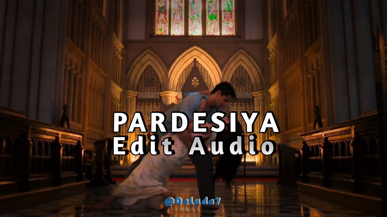 PARDESIYA - Param Sundari [ Edit Audio ]