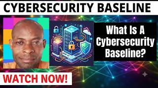 What Is A Cybersecurity Baseline | The Meaning Of Cybersecurity Baseline Explained