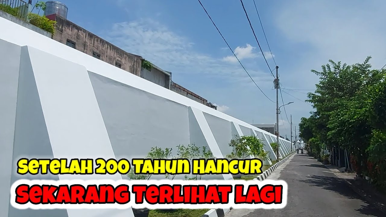DINDING BESAR YANG MENGELILINGI  KERATON JOGJA | Benteng Baluwerti Keraton Yogyakarta