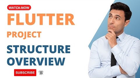 Flutter project structure overview