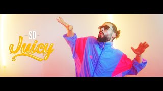 SD - JUICY (Official Video)