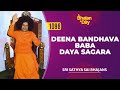 1098 Deena Bandhava Baba Daya Sagara Sri Sathya Sai Bhajans Soothing 1098 Deena Bandhava Baba Daya Sagara Sri Sathya Sai Bhajans Soothing