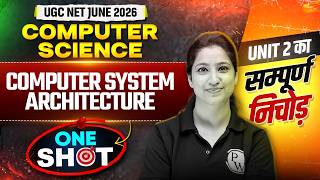 Famous UGC NET Computer Science | UGC NET Computer Science Unit 2 Computer System Architecture One Shot Net Worth