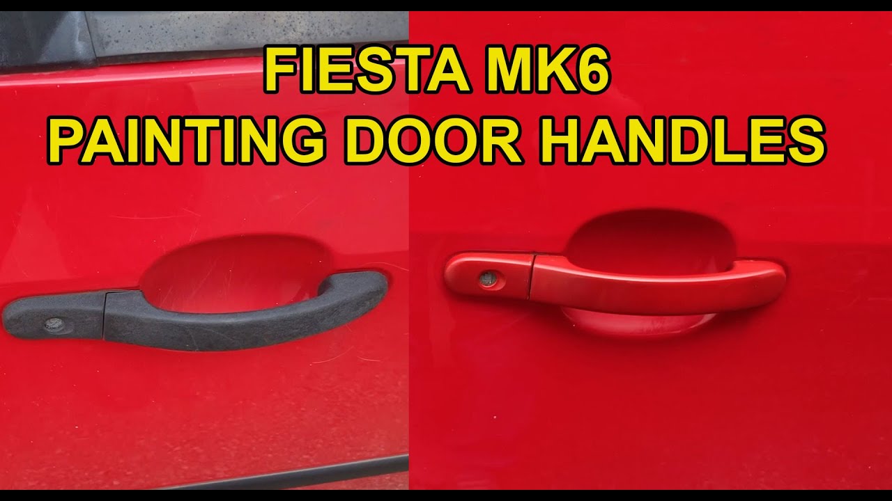 Ford Fiesta Mk6 Removing & Painting Door Handles YouTube